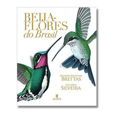 Imagem de LIVRO BEIJA-FLORES DO BRASIL - SILVEIRA, LUIS FABIO 1 ED 34X27X2CM - QUEEN BOOKS - Queen Books Deist I E De Livros Ltda